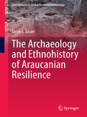 cover image of The Archaeology and Ethnohistory of Araucanian Resilience